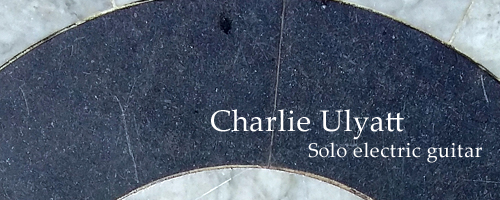 Home Page of Charlie Ulyatt - Solo Electric Guitarist Nottingham